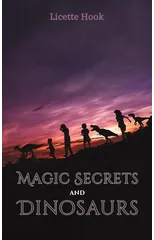 Magic Secrets and Dinosaurs