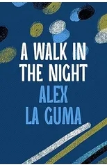 A Walk in the Night