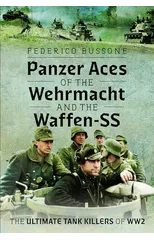 Panzer Aces of the Wehrmacht and the Waffen-SS