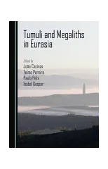 Tumuli and Megaliths in Eurasia