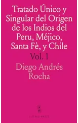 Tratado Unico y Singular del Origen de los Indios del Peru, Mejico, Santa Fe, y Chile