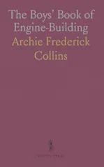 Boys' Book of Engine-Building