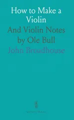 How to Make a Violin