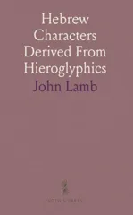 Hebrew Characters Derived From Hieroglyphics