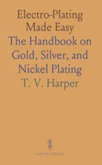 Electro-Plating Made Easy