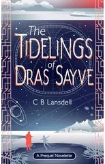 The Tidelings of Dras Sayve