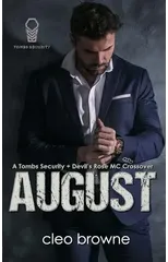 August - A Tombs Security + Devil's Rose MC Crossover