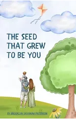 The Seed That Grew To Be You