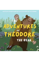 The Adventures of Theodore the Bear