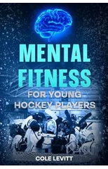 Mental Fitness for Young Hockey Players