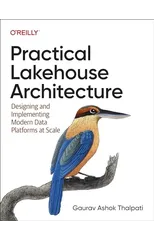 Practical Lakehouse Architecture