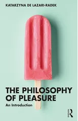 The Philosophy of Pleasure