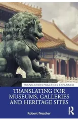 Translating for Museums, Galleries and Heritage Sites
