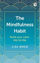The Mindfulness Habit