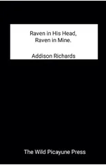 Raven in His Head, Raven in Mine.