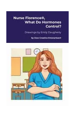 Nurse Florence(R), What Do Hormones Control?