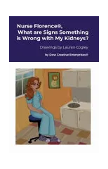 Nurse Florence(R), What are Signs Something is Wrong with My Kidneys?
