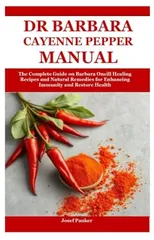 Dr Barbara Cayenne Pepper Manual