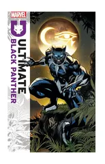 Ultimate Black Panther by Bryan Hill Vol. 1