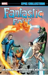Fantastic Four Epic Collection