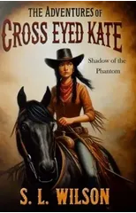 The Adventures of Cross Eyed Kate