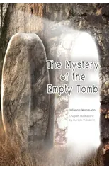 The Mystery of the Empty Tomb