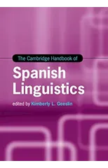 The Cambridge Handbook of Spanish Linguistics