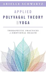 Applied Polyvagal Theory in Yoga