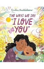 The Ways We Say I Love You
