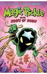 Magic Pickle and the Roots of Doom