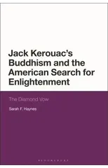 Jack Kerouac's Buddhism and the American Search for Enlightenment