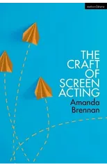 The Craft of Screen Acting