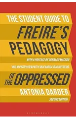 The Student Guide to Freire's 'Pedagogy of the Oppressed'