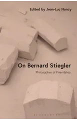 On Bernard Stiegler