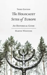 The Holocaust Sites of Europe