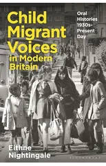 Child Migrant Voices in Modern Britain