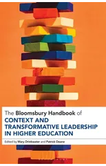 The Bloomsbury Handbook of Context and Transformative Leadership in Higher Education