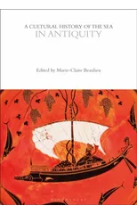 A Cultural History of the Sea in Antiquity
