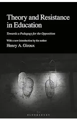 Theory and Resistance in Education