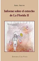 Informe sobre el estrecho de la Florida II