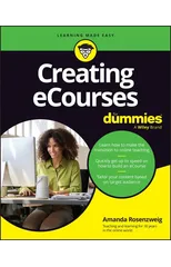 Creating eCourses For Dummies