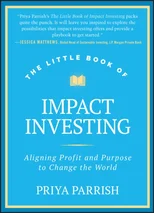 The Little Book of Impact Investing