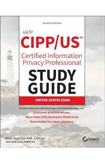 IAPP CIPP / US Certified Information Privacy Professional Study Guide