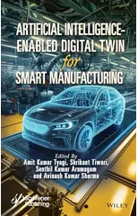Artificial Intelligence-Enabled Digital Twin for Smart Manufacturing
