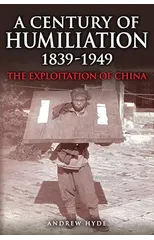 A Century of Humiliation 1839–1949