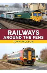 Railways Around the Fens