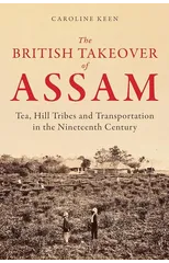 The British Takeover of Assam