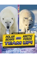 Polar Bears and Arctic Foxes Team Up!