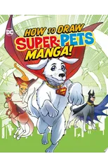 How to Draw DC Super-Pets Manga!