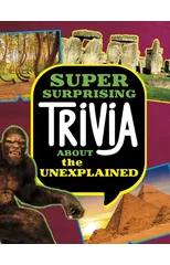 Super Surprising Trivia About the Unexplained